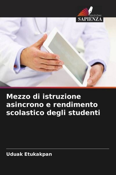 Produktbild: Mezzo di istruzione asincrono e rendimento scolastico degli studenti