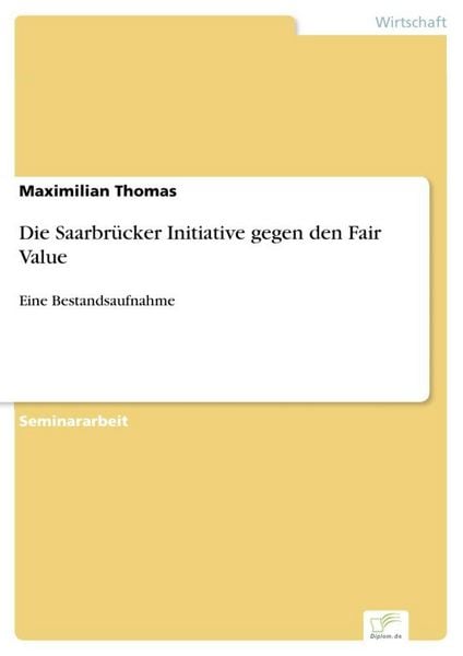 Produktbild: Die Saarbr&uuml;cker Initiative gegen den Fair Value