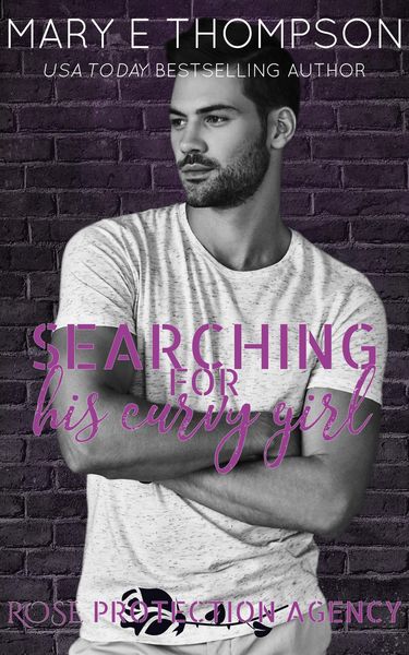 Produktbild: Searching For His Curvy Girl (Rose Protection Agency, #2)