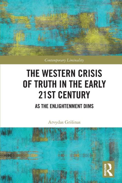 Produktbild: The Western Crisis of Truth in the Early 21st Century