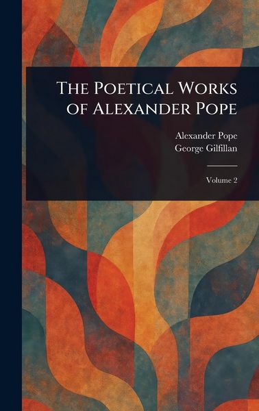 Produktbild: The Poetical Works of Alexander Pope