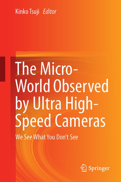 Produktbild: The Micro-World Observed by Ultra High-Speed Cameras