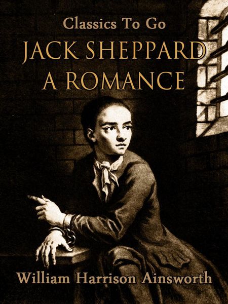 Produktbild: Jack Sheppard: A Romance