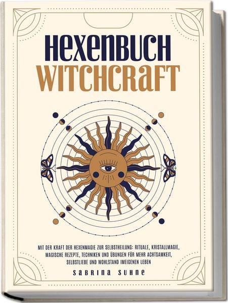 Produktbild: Hexenbuch: WITCHCRAFT - Mit der Kraft der Hexenmagie zur Selbstheilung: Rituale, Kristallmagie, magische Rezepte, Techniken und &Uuml;bungen f&uuml;r mehr Achtsamkeit, Selbstliebe und Wohlstand im eigenen Leben
