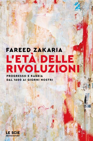 Produktbild: L' et&agrave; delle rivoluzioni. Progresso e rabbia da 1600 ai giorni nostri