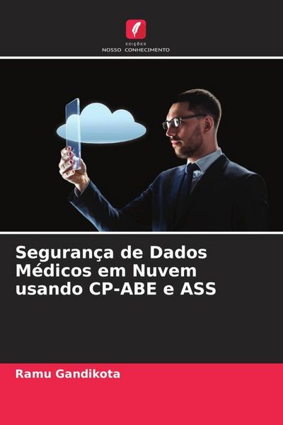 Produktbild: Seguran&ccedil;a de Dados M&eacute;dicos em Nuvem usando CP-ABE e ASS