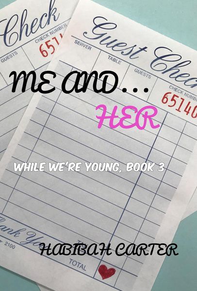 Me and... Her (While We're Young, #3)