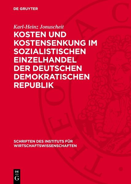 Produktbild: Kosten und Kostensenkung im sozialistischen Einzelhandel der Deutschen Demokratischen Republik