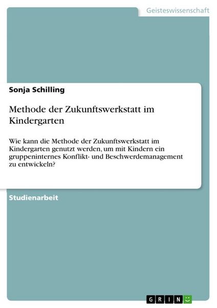 Produktbild: Methode der Zukunftswerkstatt im Kindergarten