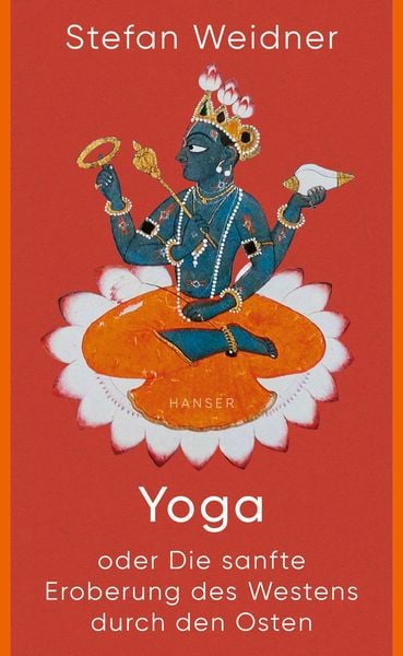 Produktbild: Yoga oder Die sanfte Eroberung des Westens durch den Osten