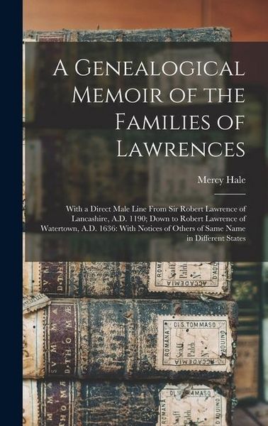 Produktbild: A Genealogical Memoir of the Families of Lawrences