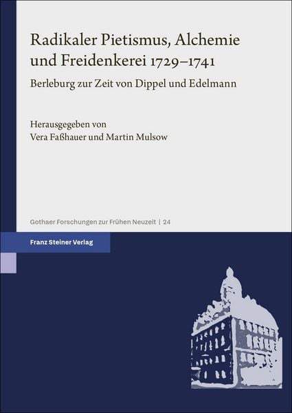 Produktbild: Radikaler Pietismus, Alchemie und Freidenkerei 1729&ndash;1741