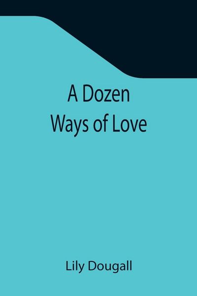 Produktbild: A Dozen Ways Of Love