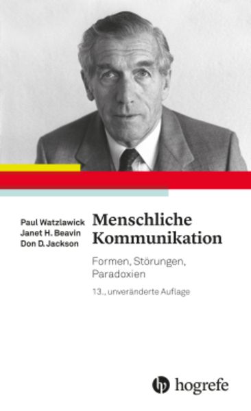 Menschliche Kommunikation, Taschenbuch von Paul Watzlawick,Janet H. Beavin,Don D. Jackson, Hogrefe AG