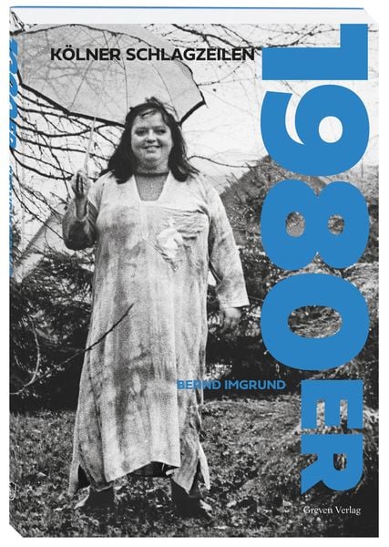 Produktbild: K&ouml;lner Schlagzeilen 1980er