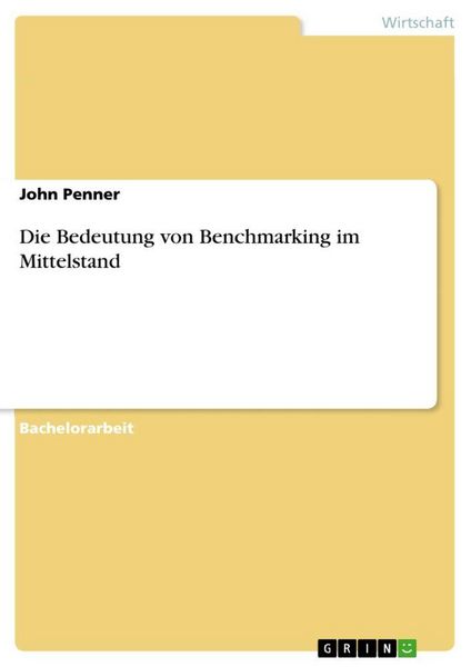 Produktbild: Die Bedeutung von Benchmarking im Mittelstand
