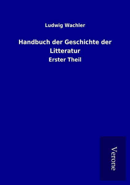Produktbild: Handbuch der Geschichte der Litteratur