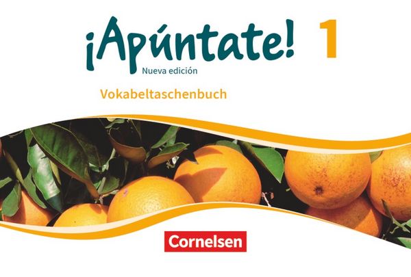 ¡Apúntate! Band 1 - Nueva edición - Vokabeltaschenbuch, Taschenbuch von , Cornelsen Verlag