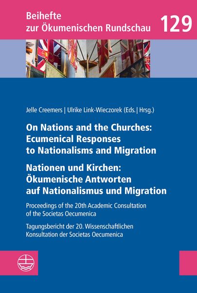 Produktbild: On Nations and the Churches: Ecumenical Responses to Nationalisms and Migration / Nationen und Kirchen: &Ouml;kumenische Antworten auf Nationalismus und Mi