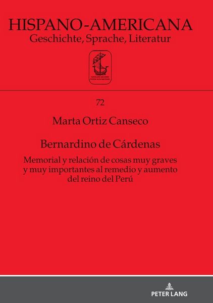 Produktbild: Bernardino de C&aacute;rdenas Memorial y relaci&oacute;n de cosas muy graves y muy importantes al remedio y aumento del reino del Per&uacute;