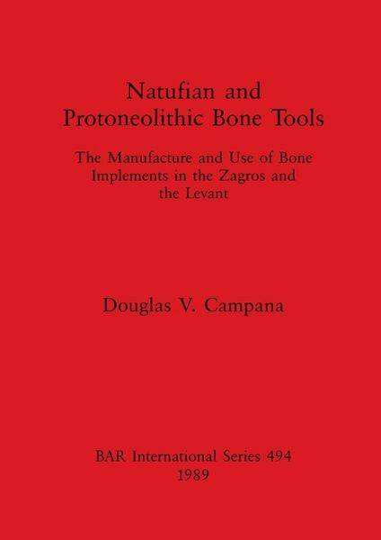 Produktbild: Natufian and Protoneolithic Bone Tools