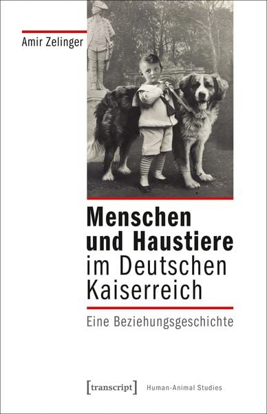 Produktbild: Menschen und Haustiere im Deutschen Kaiserreich