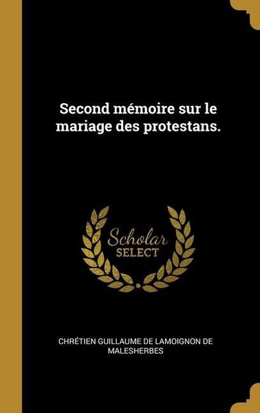 Produktbild: Second m&eacute;moire sur le mariage des protestans.