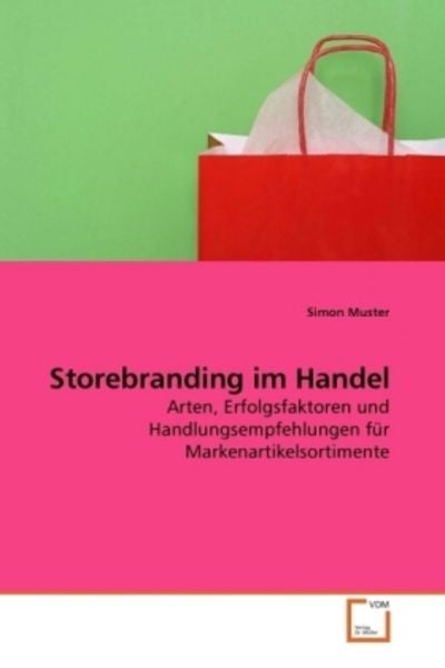 Muster, S: Storebranding im Handel, Taschenbuch von Simon Muster, VDM, 9783639203998