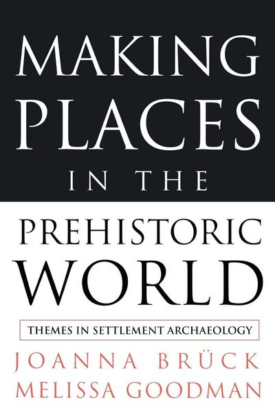 Produktbild: Making Places in the Prehistoric World