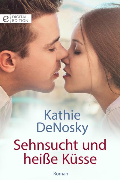 Produktbild: Sehnsucht und hei&szlig;e K&uuml;sse