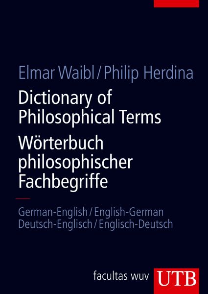 Produktbild: Dictionary of Philosophical Terms / W&ouml;rterbuch philosophischer Fachbegriffe