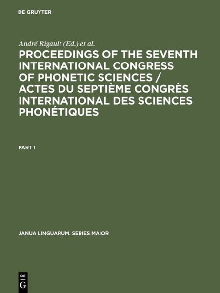 Produktbild: Proceedings of the seventh International Congress of Phonetic Sciences / Actes du Septi&egrave;me Congr&egrave;s international des sciences phon&eacute;tiques