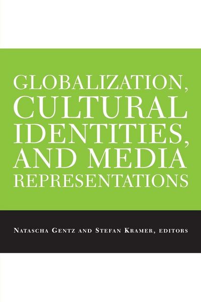 Produktbild: Globalization, Cultural Identities, and Media Representations