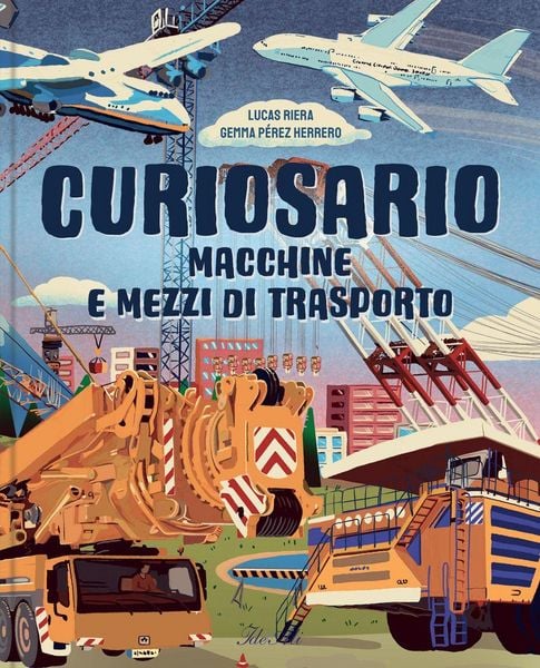 Produktbild: Macchine e mezzi di trasporto. Curiosario