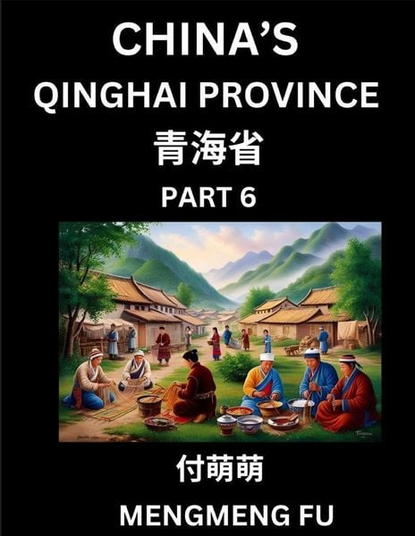 Produktbild: China's Qinghai Province (Part 6)- Learn Chinese Characters, Words, Phrases with Chinese Names, Surnames and Geography, Books for Kids, Young and Adults, HSK All Levels to Understand Chinese Geographical Organization