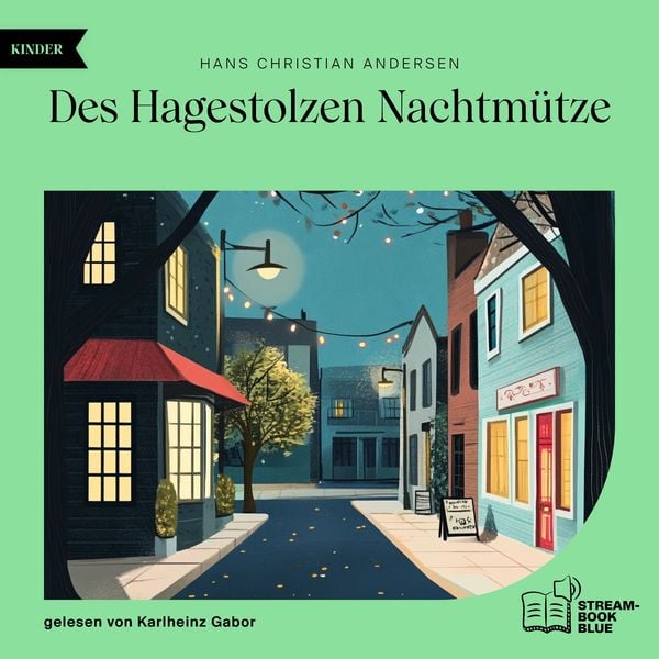 Des Hagestolzen Nachtmütze - Hans Christian Andersen, Audio, 9783991769668