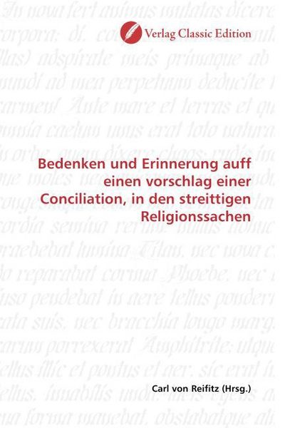 Produktbild: Bedenken und Erinnerung auff einen vorschlag einer Conciliation, in den streittigen Religionssachen