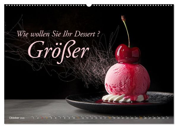 Produktbild: Dessert - Liebe auf den ersten Biss (hochwertiger Premium Wandkalender 2026 DIN A2 quer), Kunstdruck in Hochglanz