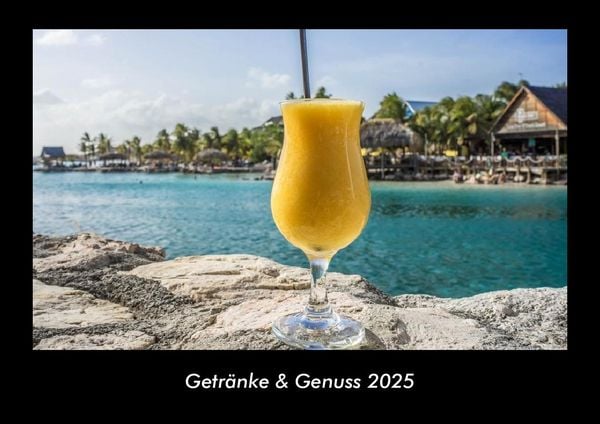 Produktbild: Getr&auml;nke & Genuss 2025 Fotokalender DIN A3