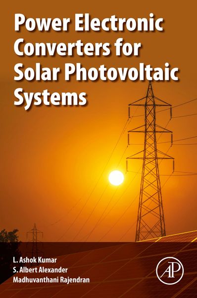 Produktbild: Power Electronic Converters for Solar Photovoltaic Systems