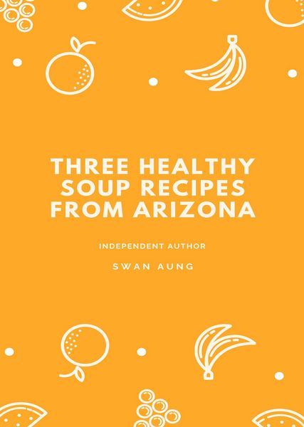Produktbild: Three Healthy Soup Recipes from Arizona