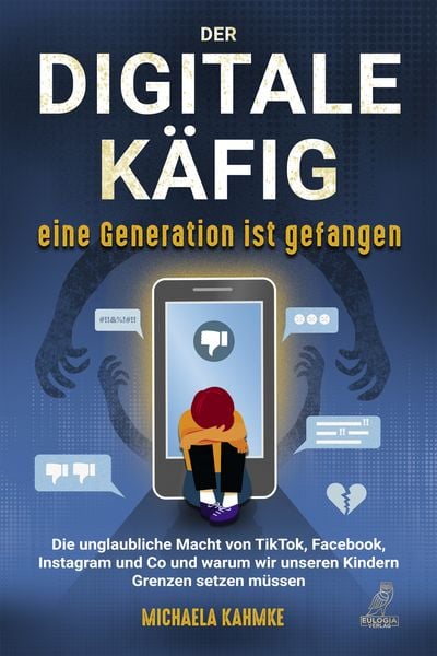 Produktbild: Der digitale Käfig - Eine Generation ist gefangen