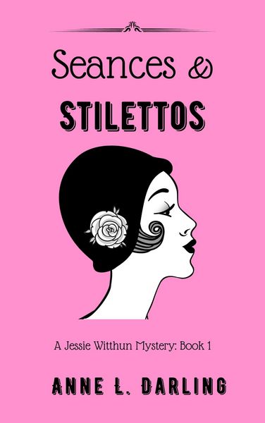 Produktbild: Seances & Stilettos: A Jessie Witthun Mystery, Book 1