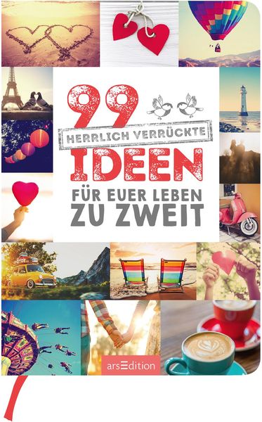Produktbild: 99 herrlich verr&uuml;ckte Ideen f&uuml;r euer Leben zu zweit