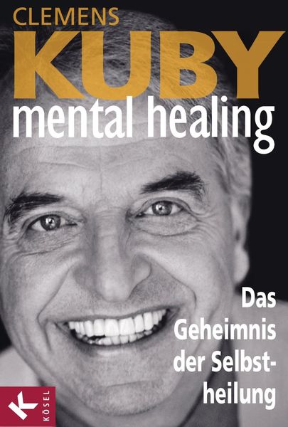Produktbild: Mental Healing - Das Geheimnis der Selbstheilung