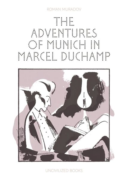 Produktbild: The Adventures of Munich in Marcel Duchamp