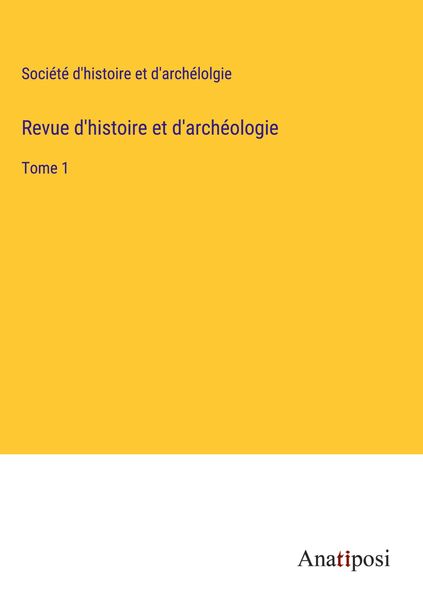 Produktbild: Revue d'histoire et d'arch&eacute;ologie