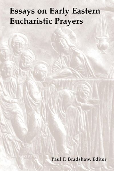 Produktbild: Essays on Early Eastern Eucharistic Prayers