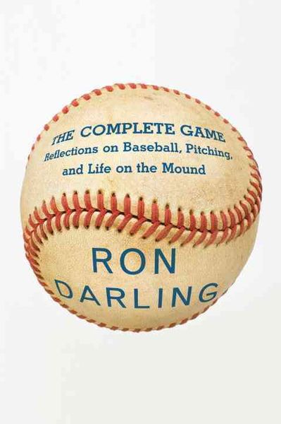Produktbild: The Complete Game: Reflections on Baseball, Pitching, and Life on the Mound