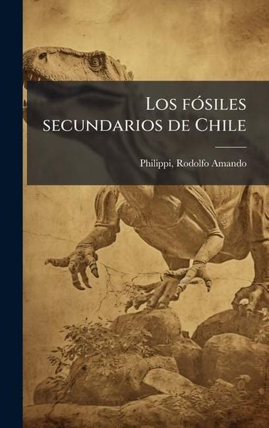 Produktbild: Los f&Atilde;3siles secundarios de Chile